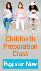 Childbirth Preparation Class - Register Now