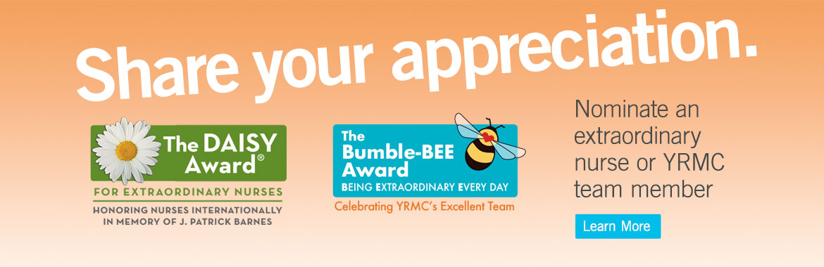 Share your appreciation: Nominate an extraordinary nurse or YRMC team member